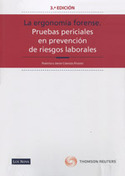 ERGONOMIA FORENSE. PRUEBAS PERICIALES EN PREVENCIÓN DE RIESGOS LABORALES