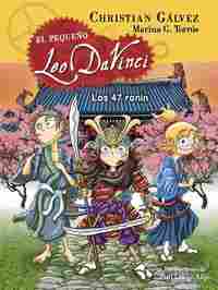 10. LOS 47 RONIN. EL PEQUEÑO LEO DAVINCI