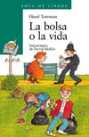 BOLSA O LA VIDA, LA