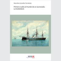 PRIMERA VUELTA AL MUNDO DE UN ACORAZADO. LA NUMANCIA