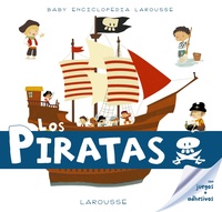 LOS PIRATAS. BABY ENCICLOPEDIA