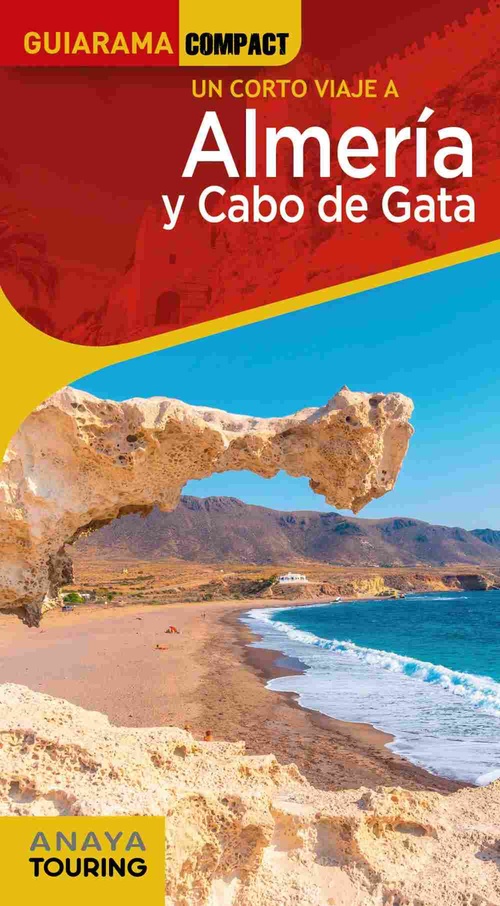 UN CORTO VIAJE A ALMERÍA Y CABO DE GATA