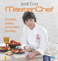 GRANDES PLATOS PARA TODOS LOS DÍAS. MASTERCHEF