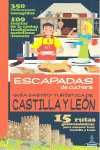 CASTILLA-LEON. GUIA GASTRO TURISTICA. ESCAPADAS DE CUCHARA
