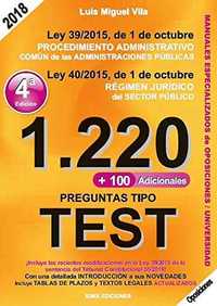 1220 PREGUNTAS TIPO TEST. LEY 39/2015, DE 1 DE OCTUBRE, DEL PROCEDIMIENTO ADMINI.