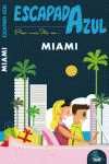 ESCAPADA AZUL MIAMI