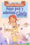 AQUI PAZ Y ADEMAS GLORIA