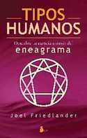 TIPOS HUMANOS. DESCUBRE TU ESENCIA A TRAVES ENEAGRAMA