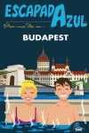 BUDAPEST. ESCAPADA AZUL