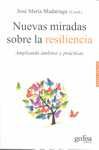 NUEVAS MIRADAS SOBRE LA RESILIENCIA