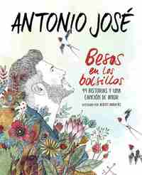 BESOS EN LOS BOLSILLOS. 99 HISTORIAS Y UNA CANCIÓN DE AMOR