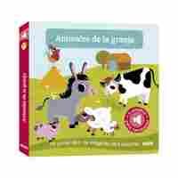 ANIMALES DE LA GRANJA. MI PRIMER LIBRO DE IMÁGENES PARA ESCUCHAR