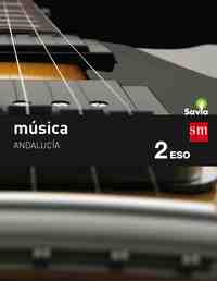 2º ESO. MÚSICA II SAVIA ANDALUCÍA