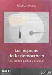 ESPEJOS DE LA DEMOCRACIA, LOS