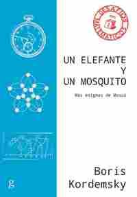 UN ELEFANTE Y UN MOSQUITO. MÁS ENIGMAS DE MOSCÚ