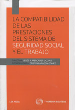 COMPATIBILIDAD DE LAS PRESTACIONES DEL SISTEMA DE SEGURIDAD SOCIAL Y EL TRABAJO
