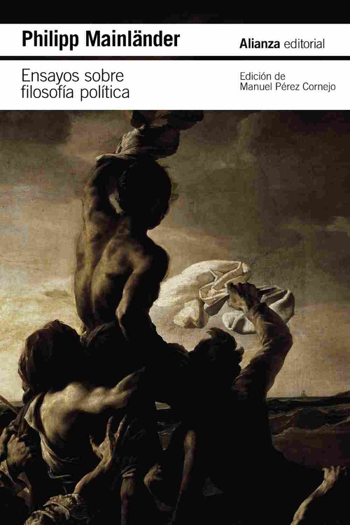 ENSAYOS SOBRE FILOSOFÍA POLÍTICA Y OTROS ESCRITOS PÓSTUMOS.