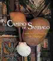 CAMINO DE SANTIAGO, EL; UNA RUTA A TRAVES DEL TIEMPO. ESPAÑOL/INGLES