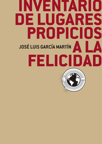 INVENTARIO DE LUGARES PROPICIOS PARA LA FELICIDAD