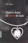 NUNCA DEJES EL AMOR DE LADO