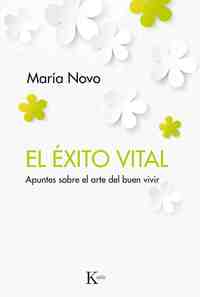 EL ÉXITO VITAL. APUNTES SOBRE EL ARTE DEL BUEN VIVIR