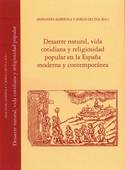 DESASTRE NATURAL, VIDA COTIDIANA Y RELIGIOSIDAD POPULAR ESPAÑA MODERNA
