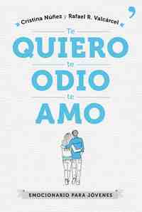TE QUIERO, TE ODIO, TE AMO
