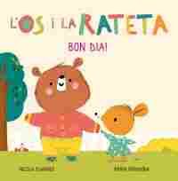 BON DIA! (OS I RATOLINA. MANS PETITONES)                                        LLIBRE AMB PESTANYES