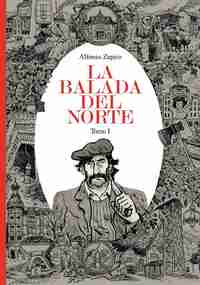 LA BALADA DEL NORTE. TOMO 1