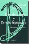 (6ª) V.PRINCIPIOS DERECHO CIVIL: DERECHOS REALES Y DERECHO HIPOTECARIO