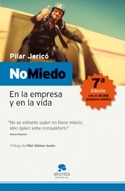 NO MIEDO. EN LA EMPRESA Y EN LA VIDA
