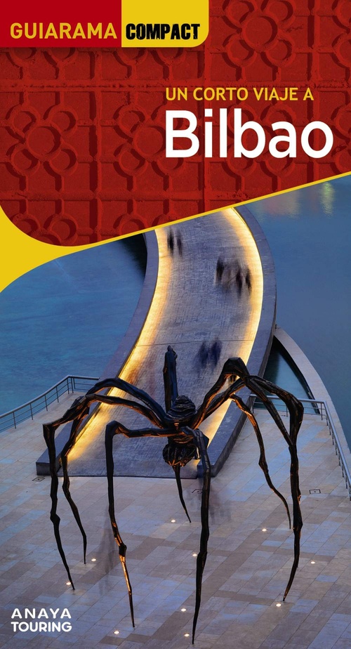 UN CORTO VIAJE A... BILBAO