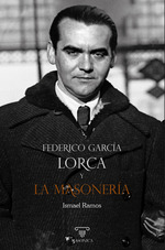 FEDERICO GARCIA LORCA Y LA MASONERÍA