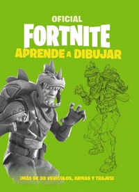 OFICIAL FORTNITE. APRENDE A DIBUJAR. ¡ MAS DE 30 VEHÍCULOS, ARMAS Y TRAJES!