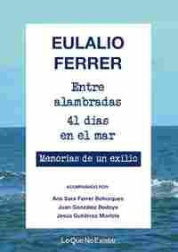 ENTRE ALAMBRADAS. 41 DÍAS EN EL MAR.