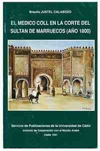 MEDICO COLL EN LA CORTE DEL SULTAN DE MARRUECOS