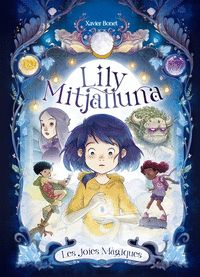 LILY MITJALLUNA 1. LES JOIES MAGIQUES