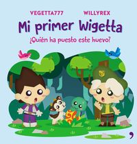MI PRIMER WIGETTA ¿QUIÉN HA PUESTO ESTE HUEVO?
