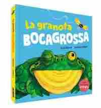 GRANOTA BOCAGROSSA, LA. LLIBRE POP UP
