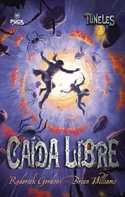 3. CAIDA LIBRE. TUNELES