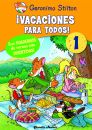 1. VACACIONES PARA TODOS. GERONIMO STILTON. 1º A 2º PRIMARIA