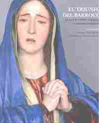 EL TRIUNFO DEL BARROCO EN LA ESCUELA ANDALUZA E HISPANOAMERICANA