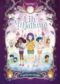 LA LILY MITJALLUNA 2 - EL GREMI DE LES BRUIXES