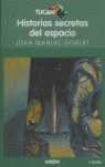 HISTORIAS SECRETAS DEL ESPACIO