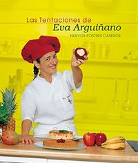 LAS TENTACIONES DE EVA ARGUIÑANO POSTRES CASEROS