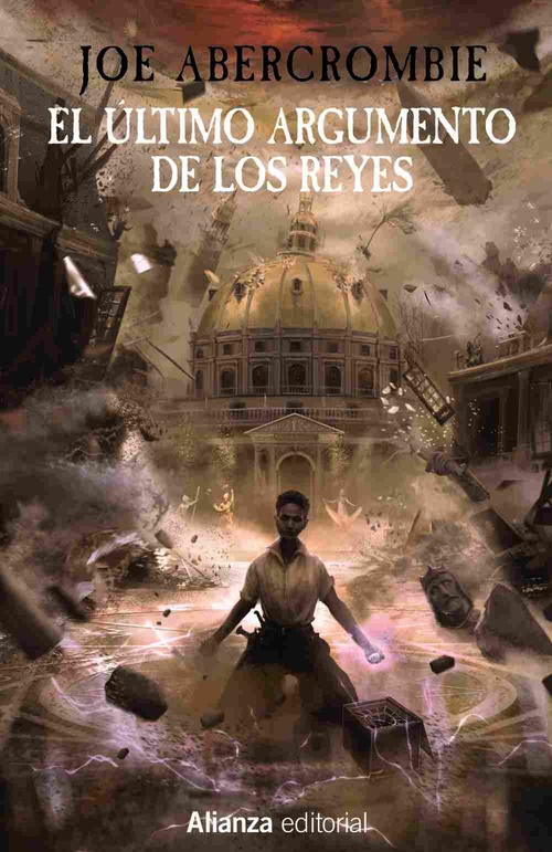 EL ÚLTIMO ARGUMENTO DE LOS REYES. LA PRIMERA LEY, III