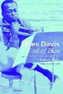 MILES DAVIS Y KIND OF BLUE: LA CREACIÓN DE UNA OBRA MAESTRA