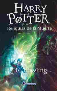 7. HARRY POTTER Y LAS RELIQUIAS DE LA MUERTE (RÚSTICA)