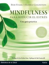 MINDFULNESS PARA REDUCIR EL ESTRÉS. UNA GUÍA PRÁCTICA
