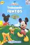 TRABAJANDO JUNTOS. CASA DE MICKEY MOUSE, LA. + CD AUDIOLIBRO